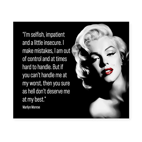 Marilyn Monroe Quotes-“Can’t Handle Me At My Worst-Don’t Deserve Me”- Inspirational Wall Art -10×8″ Retro Picture Portrait Print-Ready to Frame. Vintage Home-Office-Studio Decor. Great Gift for Fans!