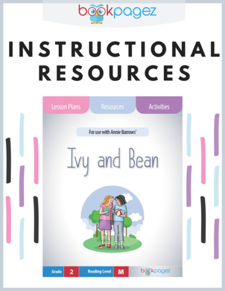 Teaching Resources for “Ivy and Bean” – Lesson Plans, Activities, and Assessments