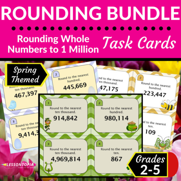 Rounding Whole Numbers | Task Cards | Spring Bundle
