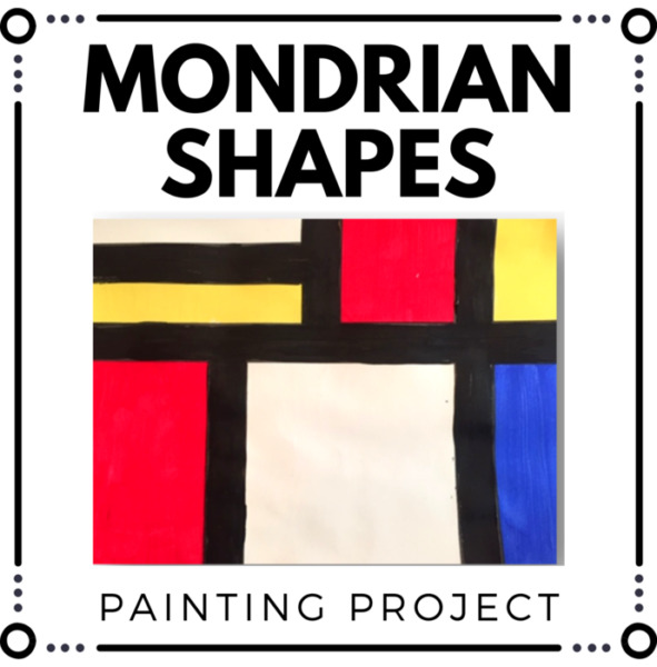 Mondrian Art Project – Mondrian Shapes Painting Project – Geometric Shapes Project
