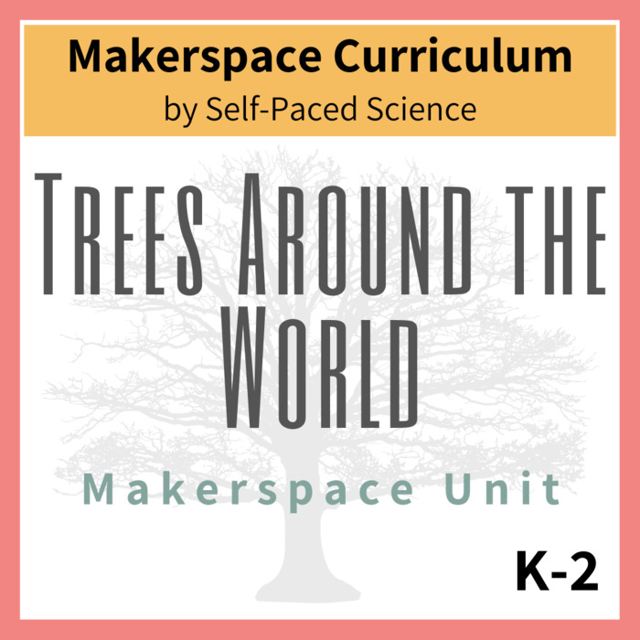 Trees Around the World – Makerspace Unit K-2 | The Storepaperoomates Retail Market - Fast Affordable Shopping