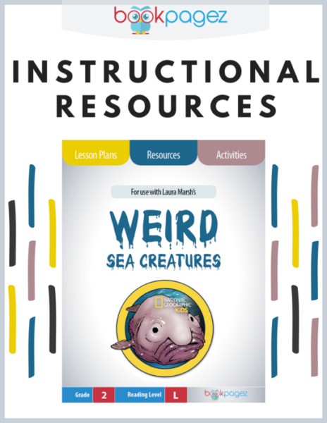 Teaching Resources for “Weird Sea Creatures” – Lesson Plans, Activities, Assessments, Word Work, Vocabulary Resources, CCSS and TEKS Aligned