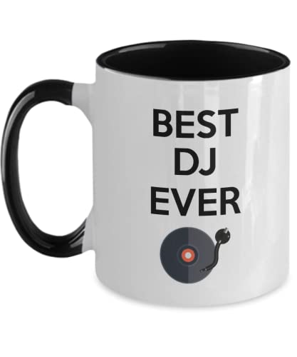 Dj Mug Best DJ Ever Funny Gift For DJ Two Tone, 11oz, Black