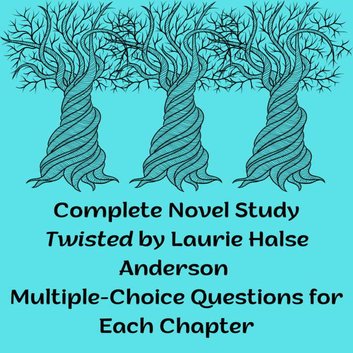 Complete Novel Study Twisted by Laurie Halse Anderson Multiple-Choice Questions for Each Chapter | The Storepaperoomates Retail Market - Fast Affordable Shopping