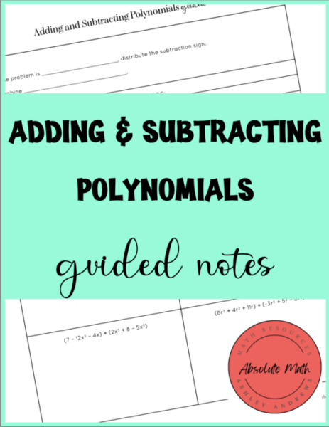 Adding and Subtracting Polynomials Guided Notes