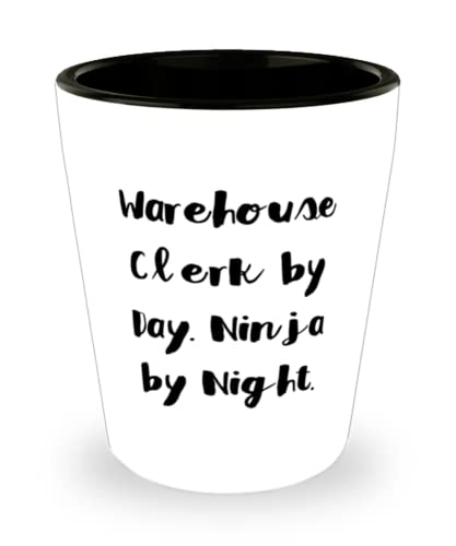 Inappropriate Warehouse clerk Shot Glass, Warehouse Clerk by Day. Ninja by Night, Present For Colleagues, Special Gifts From Boss