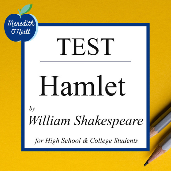Test for Hamlet by William Shakespeare: 70 Questions Over Plot, Setting, Character, & Significant Quotations