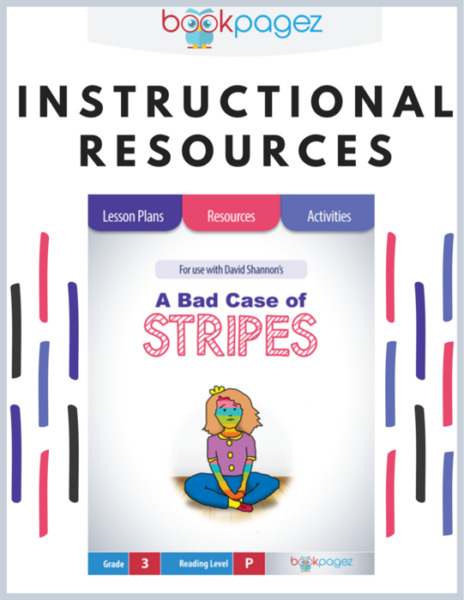 Teaching Resources for “A Bad Case of Stripes” – Lesson Plans, Activities, Assessments, Word Work, Vocabulary Resources, CCSS and TEKS Aligned