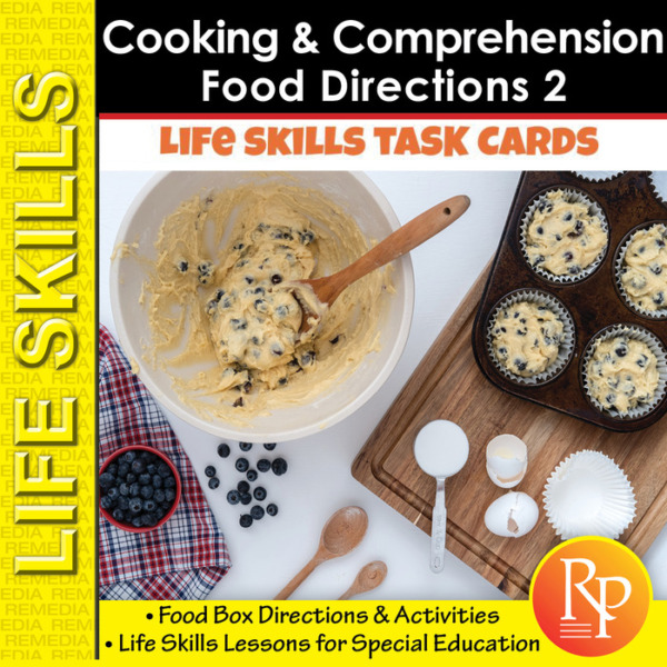 Life Skills COOKING COMPREHENSION: Packaged Foods & Directions 2
