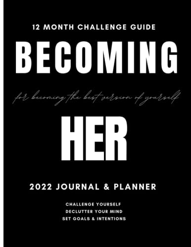 2022 Becoming Her: For Becoming The best Version of Yourself