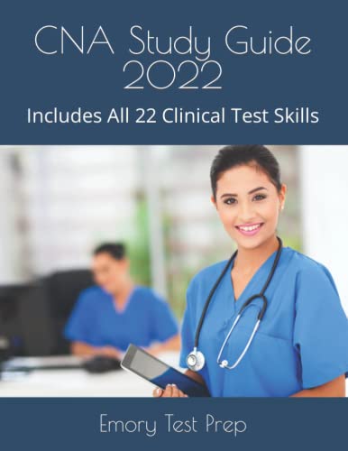 CNA Study Guide 2022: Includes All 22 Clinical Test Skills