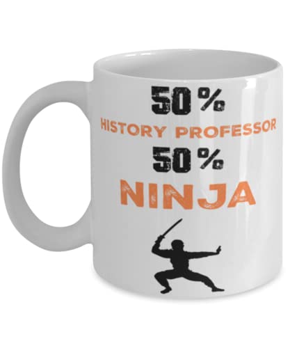 History Professor Ninja Coffee Mug,History Professor Ninja, Unique Cool Gifts For Professionals and co-workers