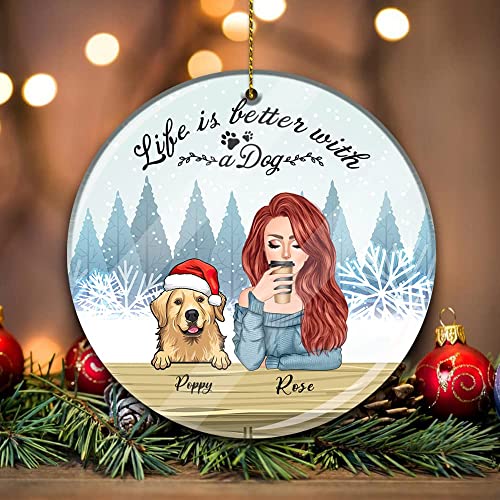 Personalized Women with Dog 2022 Christmas Ornament, Custom Girl and Dog Portrait, Dog Mom Gift Holiday for Dog Owners, Her, Pet Lovers, Friends, Christmas Tree Decor, Life is Better with A Dog
