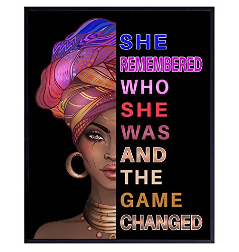 African American Woman Black Art – She Remembered Who She Was And The Game Changed – Inspirational Wall Decor – Positive Quotes – Encouragement Gifts for Women – Motivational Posters