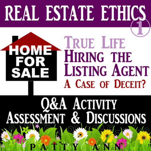Real Estate Ethics #1: Hiring the Listing Agent Q&A Critical Thinking Activity!