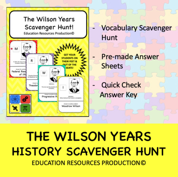 The Wilson Years – History Scavenger Hunt