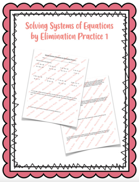 Solving Systems of Equations by Elimination Practice 1