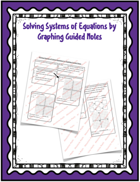 Solving Systems of Equations by Graphing Guided Notes