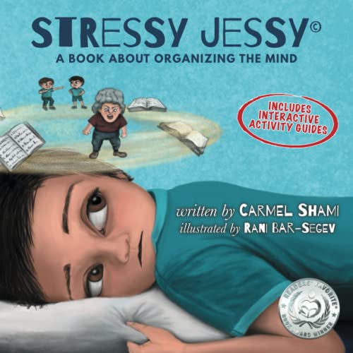 Stressy Jessy: A Book About Organizing the Mind