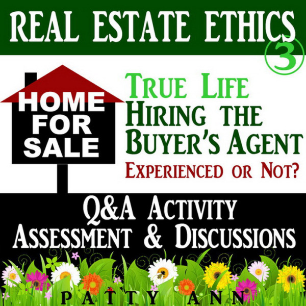 Real Estate Ethics #3: Hiring the Buyers Agent *Critical Thinking Activity & Q&A