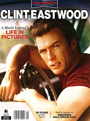 CLINT EASTWOOD – A MOVIE LEGEND’S LIFE IN PICTURE – THE MADE IN AMERICA COLLECTION 2021 MAGAZINE