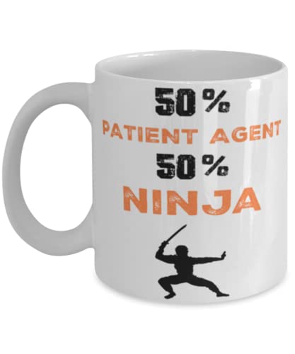 Patient Agent Ninja Coffee Mug, Patient Agent Ninja, Unique Cool Gifts For Professionals and co-workers