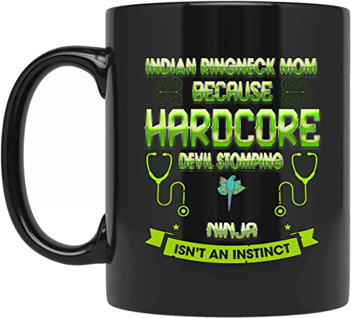 Indian Ringneck Mom Because Devil Stomping Ninja Isn’t A Instinct Coffee Mug, Funny Coffee Mug 6ZNY5R