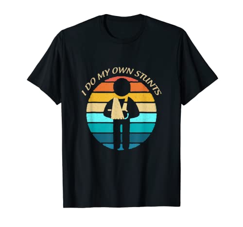 I Do My Own Stunts, hilarious energetic playtime movement T-Shirt