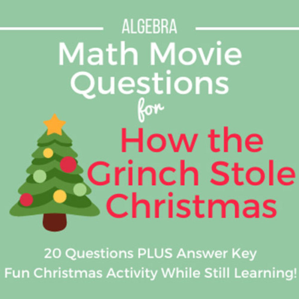 Math Movie Questions for Algebra: How the Grinch Stole Christmas