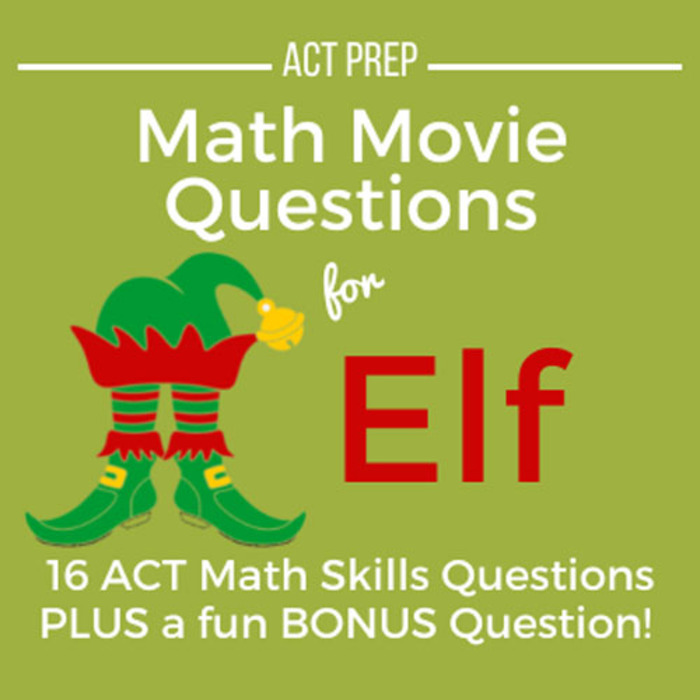 Math Movie Questions for ACT Prep: Elf | The Storepaperoomates Retail Market - Fast Affordable Shopping