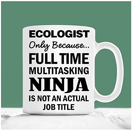 Ecologist Only Because Full Time Multitasking Ninja Is Not An Actual Job Title, Christmas Mug, Ecologist Mug