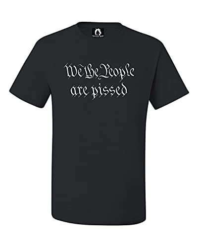 Squatch King Threads Large Black Adult We The People are Pissed T-Shirt