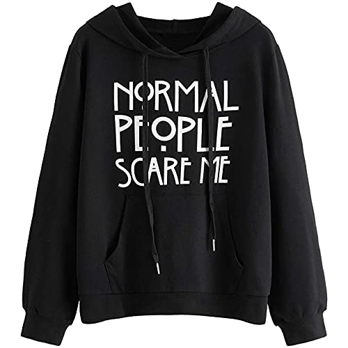MNDSUDHG Normal People Scare Me Sweatshirt Womens Letter Print Pullover Long Sleeves Top Blouse Black