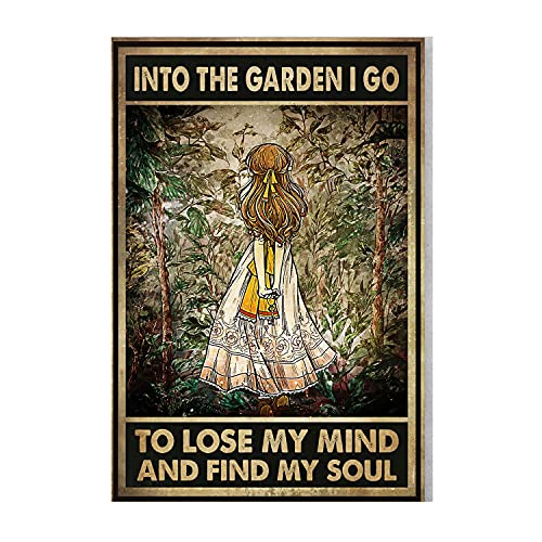 Vintage Metal Plaque Girl Loves Garden – Into The Garden I Go to Lose Mind My and Find My Soul Metal Tin Sign Vintage Sign for Home Coffee Garden Wall Decor 8×12 Inch