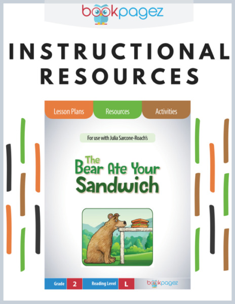 Teaching Resources for “The Bear Ate Your Sandwich“ – Lesson Plans, Activities, Assessments, Word Work, Vocabulary Resources, CCSS and TEKS Aligned