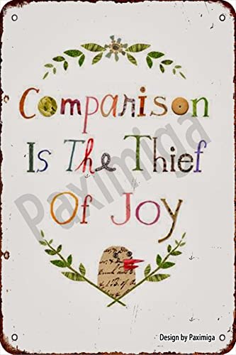 Paximiga Comparison is The Thief of Joy Retro Look 20X30 cm Metal Decoration Painting Sign for Home Kitchen Bathroom Farm Garden Garage Inspirational Quotes Wall Decor