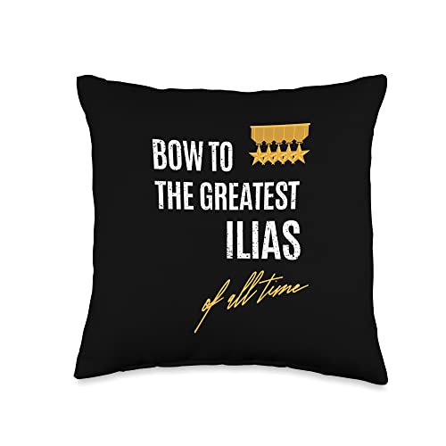 Custom Ilias Gifts & Accessories for Men Bow to The Greatest Ilias of All Time First Given Name Throw Pillow, 16×16, Multicolor