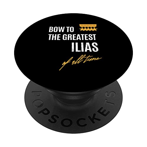 Bow To The Greatest Ilias Of All Time First Given Name PopSockets Swappable PopGrip