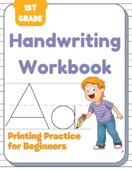 1st Grade Handwriting Workbook – Printing Practice for Beginners