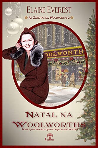 Natal na Woolworths (As Garotas da Woolworths Livro 2) (Portuguese Edition)