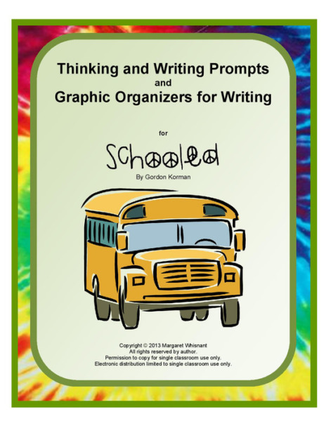 Thinking and Writing Prompts and Graphic Organizers for Writing for Schooled by Gordon Korman