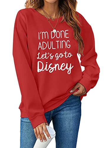I Am Done Adulting Sweatshirt for Women Cute Graphic Sweatshirts Casual Long Sleeve Vacation Trip Shirt Tops Red