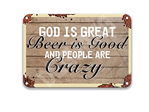 FIKR God is Great Beer is Good and People are Crazy Metal Decoration Plaque Sign for Garden Bar Home Wall Home Outdoors Wall Decor 20X30 cm