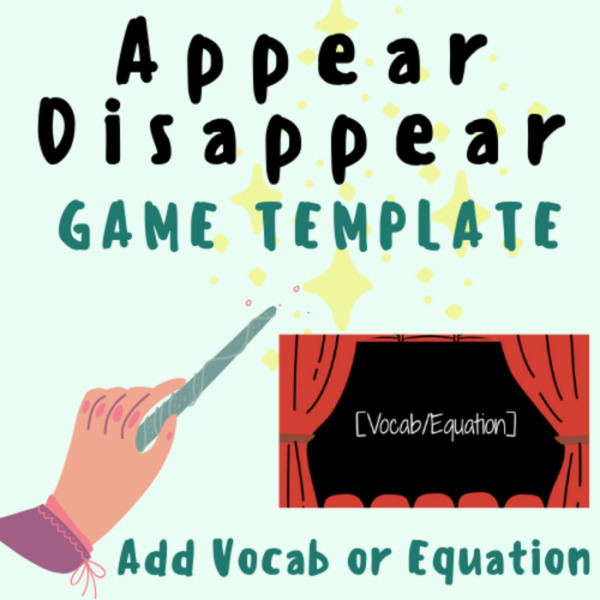 Magic Appear/Disappear GAME TEMPLATE [Add Vocabulary Words or Math Equations] For K-12 Teachers In School