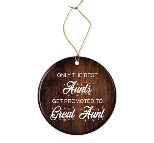 OwingsDesignsPerfect Only The Best Aunts Get Promoted to Great Aunt Ornament – New Aunt to Be – Ornament Gift for Aunt – Aunt to Be – Aunt Ornament – Aunt Gifts Both Sides, White