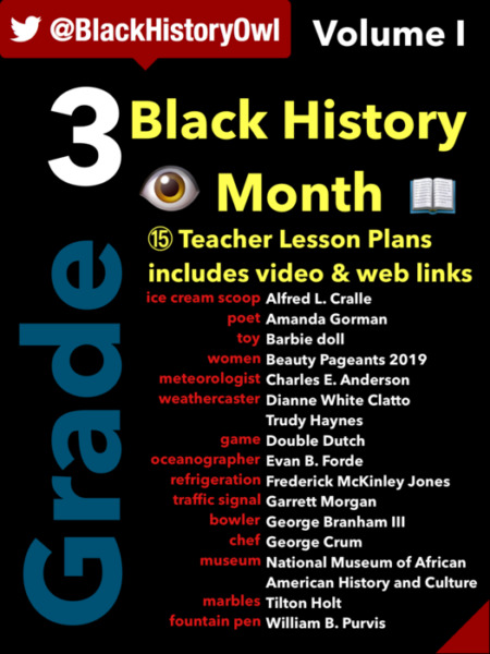 Grade 3 • Black History Month • 15 Teacher Lesson Plans includes video & web links