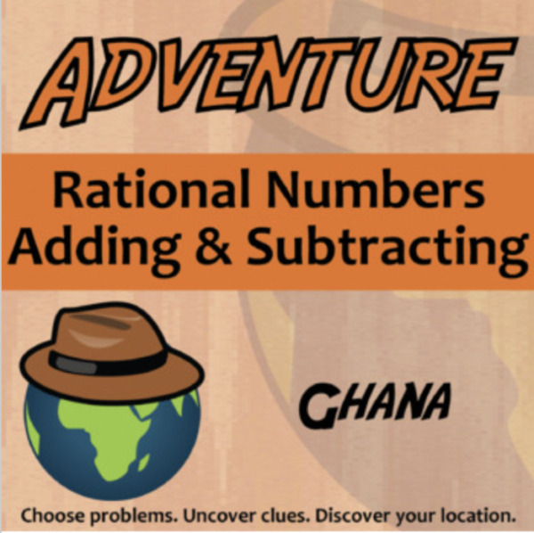 Adventure – Adding & Subtracting Rational Numbers, Ghana – Knowledge Building Activity