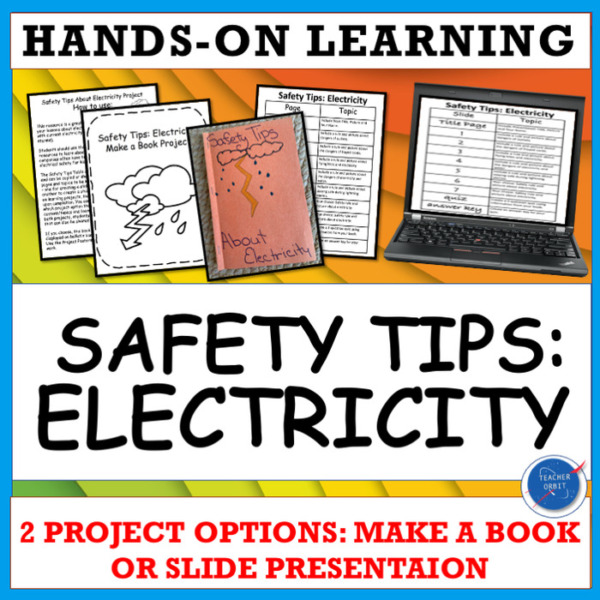 SAFETY TIPS ABOUT ELECTRICITY SCIENCE PROJECT: CREATE A BOOK OR POWERPOINT PRESENTATION – HANDS-ON LEARNING!