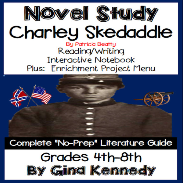 Novel Study- Charley Skedaddle By Patricia Beatty and Project Menu