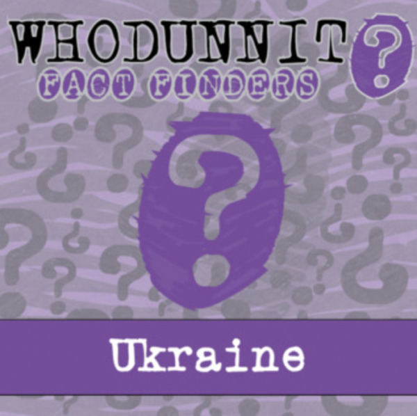 Whodunnit? – Ukraine – Knowledge Building Activity